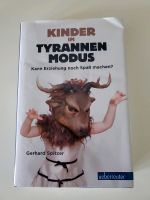 Kinder im Tyrannenmodus Kann Erziehung noch Spaß machen G.Spitzer Bayern - Litzendorf Vorschau