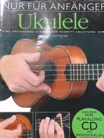 Nur für Anfänger - Ukulele (Lehrbuch inkl. CD) Nordrhein-Westfalen - Winterberg Vorschau