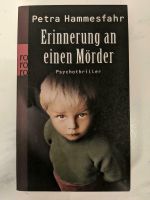 Petra Hammesfahr* ERINNERUNG AN EINEN MÖRDER* Nordrhein-Westfalen - Wesel Vorschau