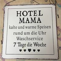 Metallschild „Hotel Mama“ 20x20  NEU Nordrhein-Westfalen - Bottrop Vorschau