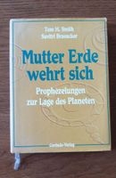 Mutter Erde Wehrt sich - Tom H. Smith - Armin Risi Baden-Württemberg - Steinheim Vorschau