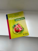 Thilo Schleip Histamin Intoleranz Wenn Essen krank macht Buch Baden-Württemberg - Leonberg Vorschau