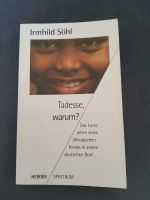 Tadesse, warum? Irmhild Söhl - Herder Verlag Spektrum Baden-Württemberg - Wolpertshausen Vorschau