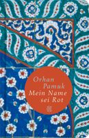 Rot ist mein Name - Orhan Pamuk - Roman Kr. München - Oberschleißheim Vorschau