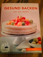 Buch: Gesund Backen/ Kuchen/ Waffeln/Desserts Brandenburg - Bernau Vorschau