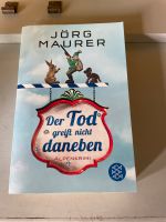 Jörg Maurer Der Tod greift nicht daneben Buch Nordrhein-Westfalen - Bocholt Vorschau