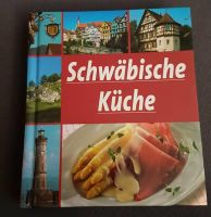 Kochbuch " Schwäbische Küche " Nordrhein-Westfalen - Eschweiler Vorschau