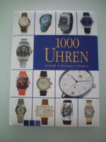 1000 Uhren von Rolf Lohberg (2006, Gebunden) Baden-Württemberg - Kirchheim unter Teck Vorschau