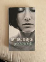 Jenseitsnovelle  Matthias Politycki Wandsbek - Hamburg Marienthal Vorschau