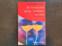 Hans Jellouschek: Wie Partnerschaft gelingt.Spielregeln der Liebe Bayern - Gunzenhausen Vorschau