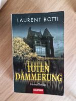 Totendämmerung, Horrorthriller von Laurent Botti Sachsen-Anhalt - Teuchern Vorschau