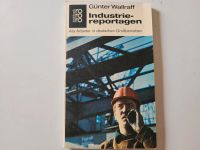 Taschenbuch "Industriereportagen" von Günter Wallraff Hessen - Egelsbach Vorschau