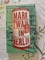 Mark Twain in Berlin, Andreas Austilat Eimsbüttel - Hamburg Rotherbaum Vorschau