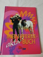 Mein Pferde aktiv Buch,mit viel Platz für eigene Notizen Bayern - Ellingen Vorschau