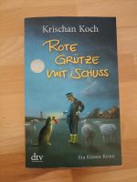 Krischan Koch, Rote Grütze mit Schuss, Küsten Krimi Schleswig-Holstein - Norderstedt Vorschau