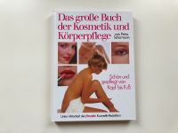Das große Buch der Kosmetik und Körperpflege - Petra Schürmann Sachsen - Kirchberg Vorschau