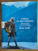 LEBEN IN DER WILDNIS - Éric Valli / Buch / NEUWERTIG Hessen - Hasselroth Vorschau