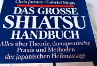 Das große SHIATSU Handbuch - Japanische Heilmassage Schleswig-Holstein - Selk Vorschau