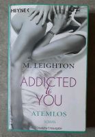 Roman "Addicted to you Atemlos" -M.Leighton- Thüringen - Sonneberg Vorschau