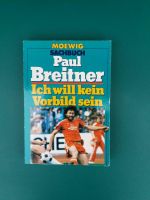 Buch Paul Breitner "Ich will kein Vorbild sein" Schleswig-Holstein - Kellinghusen Vorschau