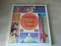 Unterwegs mit Onkel Shiga, gebunden, DDR Kinderbuch 1983 Rostock - Dierkow Vorschau