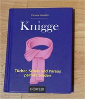 Knigge Tücher, Schals und Pareos perfekt binden Baden-Württemberg - Eberbach Vorschau