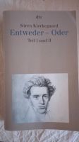 Sören Kierkegaard: Entweder - Oder. Teil 1 und 2 Pankow - Prenzlauer Berg Vorschau