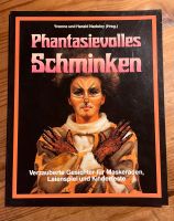 Phantasievolles Schminken - Verzauberte Gesichter für Maskerden Bayern - Neumarkt i.d.OPf. Vorschau