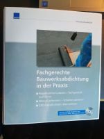 Fachgerechte Bauwerksabdichtung in der Praxis, Band 1, WEKA Rostock - Lütten Klein Vorschau