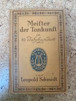 Meister der Tonkunst im 19. Jahrhundert von Leopold Schmidt Rheinland-Pfalz - Landau-Queichheim Vorschau