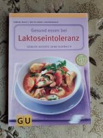 Gesund essen bei Laktoseintoleranz Kochbuch Saarland - Sulzbach (Saar) Vorschau