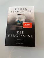 Karin Slaughter „Die Vergessene“ NEU Saarland - Sulzbach (Saar) Vorschau