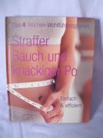 Straffer Bauch und knackiger Po Das 4 Wochen Wohlfühlprogramm Niedersachsen - Lehrte Vorschau