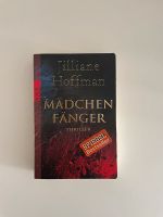 Mädchenfänger - Jilliane Hoffman - Thriller Frankfurt am Main - Berkersheim Vorschau