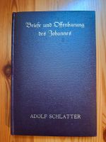"Briefe und Offenbarung des Johannes" von Adolf Schlatter Duisburg - Duisburg-Mitte Vorschau