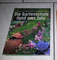 Gartenbuch: Die Gartenschule rund ums Jahr Niedersachsen - Helmstedt Vorschau