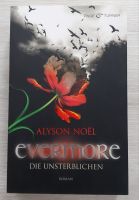 Alyson Noel – Evermore, Die Unsterblichen Nordrhein-Westfalen - Recklinghausen Vorschau