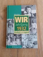 Buch "Wir vom Jahrgang 1932" Bayern - Dollnstein Vorschau