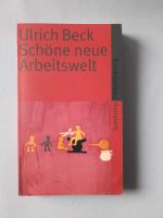 Schöne neue Arbeitswelt (suhrkamp taschenbuch) - Ulrich Beck Bayern - Würzburg Vorschau