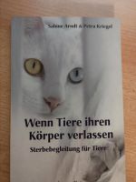 Wenn Tiere ihren Körper verlassen, Sterbebegleitung für Tiere Bayern - Weißenburg in Bayern Vorschau