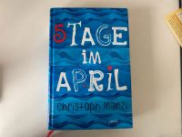 Buch: 5 Tage im April von Christoph Marzi Bayern - Wolfratshausen Vorschau