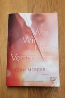 Was wir uns versprachen  / Leah Mercer Baden-Württemberg - Leonberg Vorschau