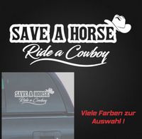 Save a Horse Ride a Cowboy Auto Aufkleber Tuning Sticker Münster (Westfalen) - Wolbeck Vorschau