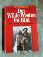 H.J. Stammel Der wilde Westen im Bild Doku amerikan Pioniergeschi Baden-Württemberg - Bad Buchau Vorschau