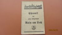 Chronik der alten Tilly Stadt Rain am Lech -Donauwörth Bayern - Wertingen Vorschau