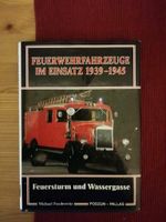 Feuersturm und Wassergasse, Feuerwehr Fahrzeuge von 1939 bis 1945 Schleswig-Holstein - Steinbergkirche Vorschau