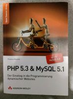 Einstieg in die Programmierung, PHP 5.3, MySQL 5.1 Bayern - Vogtareuth Vorschau