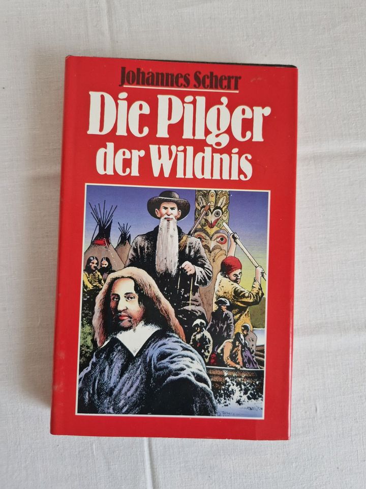 Die Pilger der Wildnis von Johannes Scherr _ Historisch 17. Jh. in Radeberg