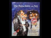 FASCHING - BRAUCHTUM - RAUHNÄCHTE - BUCH: DIE PERSCHTEN VON SOJ Baden-Württemberg - Villingen-Schwenningen Vorschau