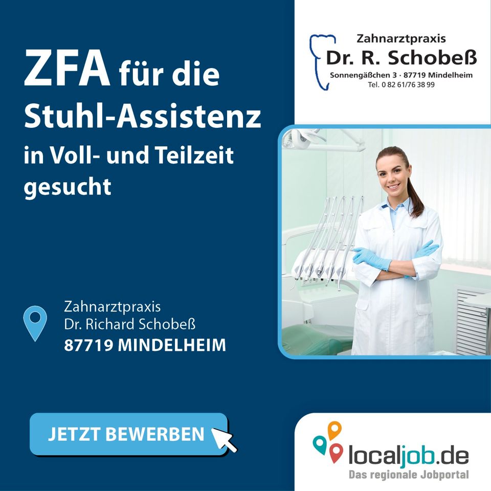 Zahnmedizinischer Fachangestellter (m/w/d) in Mindelheim | www.localjob.de in Mindelheim